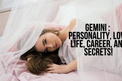 Gemini Individuals: Personality, Love Life, Career, and Secrets!