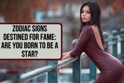 Zodiac Signs Destined for Fame: Are You Born to Be a Star?